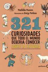 321 curiosidades que todo el mundo debería conocer sobre la historia cover image