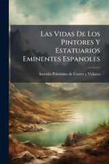 Las Vidas De Los Pintores Y Estatuarios Eminentes Espanoles cover image