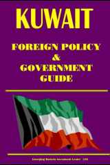 Kuwait Foreign Policy and Government Guide cover image