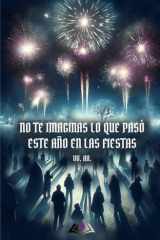 No te imaginas lo que pasó este año en las fiestas cover image
