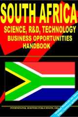South Africa Science, Technology, R&D and Business Opportunities Handbook: (South Africa Investment and Business Library) cover image