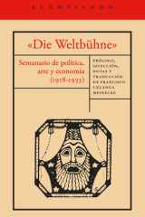 «Die Weltbühne»: Semanario de política, arte y economía (1918-1933) cover image