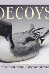 Decoys: The 2001 Wildfowl Carving Calendar cover image