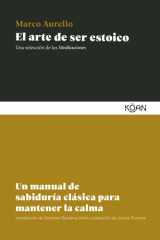 El arte de ser estoico: Un manual de sabiduría clásica para mantener la calma (Spanish Edition) cover image