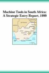 Machine Tools in South Africa : A Strategic Entry Report, 1999 cover image