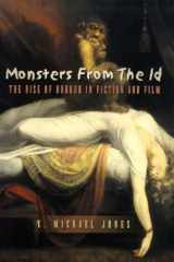 Monsters from the Id : The Rise of Horror in Fiction and Film cover image