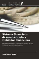 Sistema financiero descentralizado y viabilidad financiera: Determinantes de la viabilidad financiera de una institución de microfinanciación (Spanish Edition) cover image