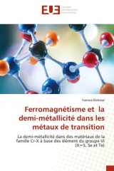 Ferromagnétisme et la demi-métallicité dans les métaux de transition cover image