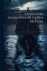 ColecciÃ3n Legislativa De La Isla De Cuba cover image