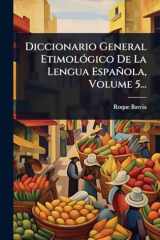 Diccionario General EtimolÃ3gico De La Lengua Española, Volume 5... cover image