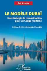Le Modèle Dubaï: Une stratégie de reconstruction pour un Congo moderne (French Edition) cover image