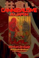 Cannibalisme au Japon.: Mythes de chair cover image