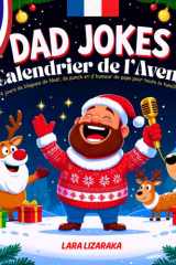 Dad Jokes Calendrier de l’Avent de Noël: 24 jours de blagues hilarantes pour faire rire toute la famille avant Noël ! cover image