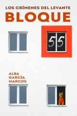 Bloque 55: cozy mystery en español. Una novela de misterio ambientada en Algeciras: Los crímenes del Levante (Spanish Edition) cover image