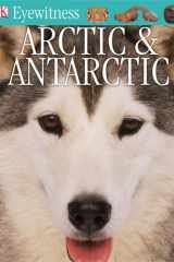 DK Eyewitness Books: Arctic & Antarctic cover image