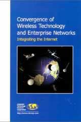 Convergence of Wireless Technology and Enterprise Networks: Integrating the Internet cover image