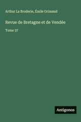 Revue de Bretagne et de Vendée: Tome 37 cover image
