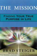 The Mission: A Spiritual Approach to Finding Your Purpose in Life cover image