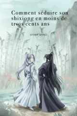 Comment séduire son shixiong en moins de trois cents ans cover image