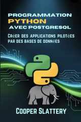 Programmation Python avec PostgreSQL: Créer des applications pilotées par des bases de données cover image