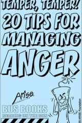 Temper, Temper 20 Tips for Managing Anger cover image
