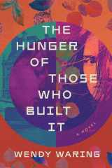 The Hunger of Those Who Built It cover image