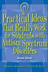 Practical Ideas That Really Work for Students With Autism Spectrum Disorders cover image