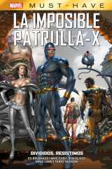 Marvel must have imposible patrulla-x 11. divididos, resistimos cover image