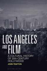 Los Angeles and Film: A Cultural History of 20th-Century Hollywood cover image