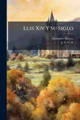 Luis Xiv y Su Siglo cover image