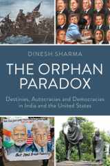 The Orphan Paradox: Destinies, Autocracies and Democracies in India and the United States cover image