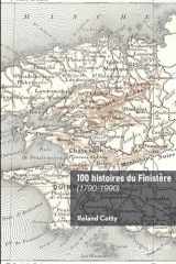 100 histoires du Finistère: (1790-1990) cover image