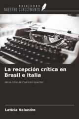 La recepción crítica en Brasil e Italia: de la obra de Clarice Lispector (Spanish Edition) cover image