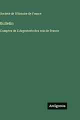 Bulletin: Comptes de L'Argenterie des rois de France cover image