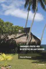 Chroniques d'outre-mer du détective William Swenson cover image
