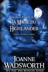 La Magie du Highlander: Romance historique écossaise cover image