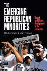 The Emerging Republican Minorities: Racial and Ethnic Realignment in the Trump Era cover image