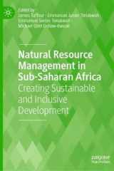 Natural Resource Management in Sub-Saharan Africa: Creating Sustainable and Inclusive Development cover image