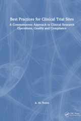 Best Practices for Clinical Trial Sites: A Commonsense Approach to Clinical Research Operations, Quality and Compliance cover image