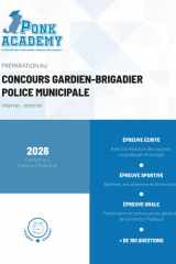 Préparation au concours Gardien-Brigadier de Police Municipale: PONK ACADEMY la réussite est à votre portée cover image