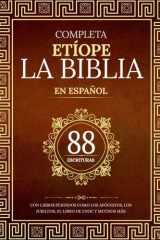 La Biblia Etíope Completa en 88 Escrituras Españolas: Con libros perdidos como los apócrifos, los jubileos, el libro de Enoc y muchos más (Spanish Edition) cover image