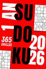 Sudoku 2026, 1 grille par jour : 365 grilles de sudoku pour adulte, 4 niveaux de difficulté, format moyen (Jeux de logique 2026) cover image