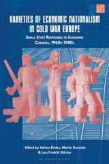 Varieties of Economic Nationalism in Cold War Europe: Small State Responses to Economic Changes, 1960s-1980s cover image