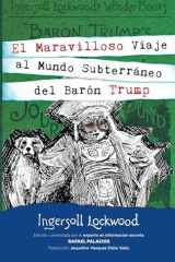 El maravilloso viaje al Mundo Subterráneo del Barón Trump (Spanish Edition) cover image