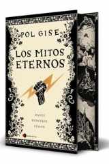 Los mitos eternos: EDICIÓN CANTOS TINTADOS / Incluye: Hades, el dios menos malo; Hércules, el héroe que no quiso serlo; Sísifo, el hombre que engañó a la muerte cover image