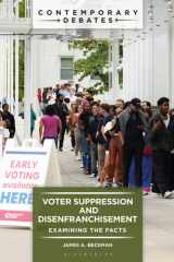 Voter Suppression and Disenfranchisement: Examining the Facts (Contemporary Debates) cover image