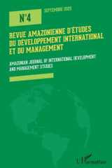 Revue Amazonienne d’Etudes du Développement International et du Management: Amazonian Journal of International Development and Management Studies N° 4 Septembre 2025 (French Edition) cover image