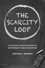 The Scarcity Loop: How School Choice Reshapes the Rationing of Public Education cover image