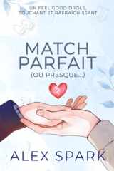 Match parfait (ou presque) - Un roman MM feel good tendre et décalé cover image