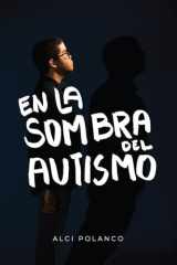 En la Sombra del Autismo (Spanish Edition) cover image
